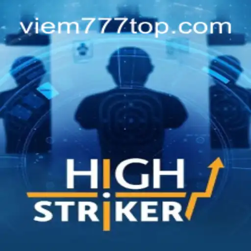 Dive into the Exciting World of HighStriker and viem777.com